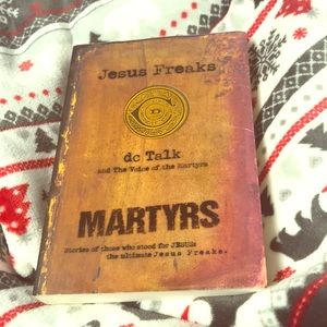 Jesus Freaks: stories of those who stood for Jesus